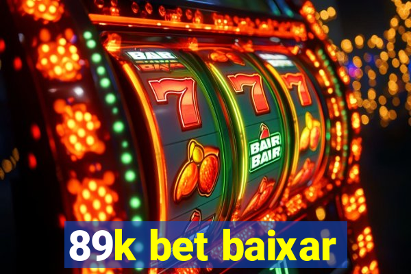 89k bet baixar